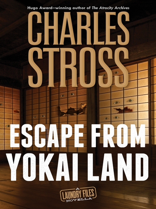 Title details for Escape from Yokai Land by Charles Stross - Available